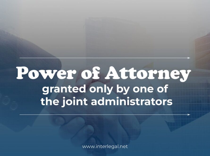 Power of attorney granted only by one of the joint administrators