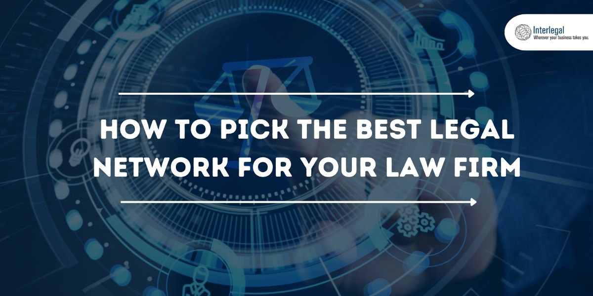 How to pick the best legal network for your law firm