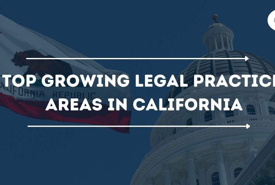 Top Growing Legal Practice Areas in California