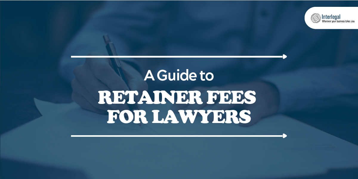 a guide to retainer fees for lawyers