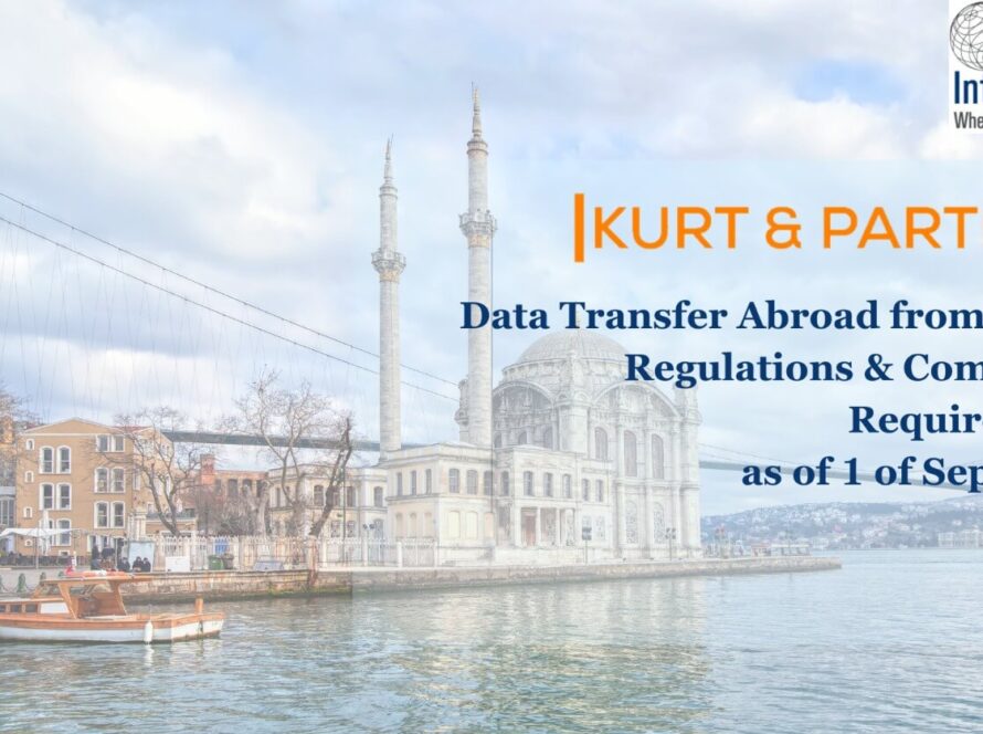 data transfer abroad from turkey & compliance requirement as of 1 of september!
